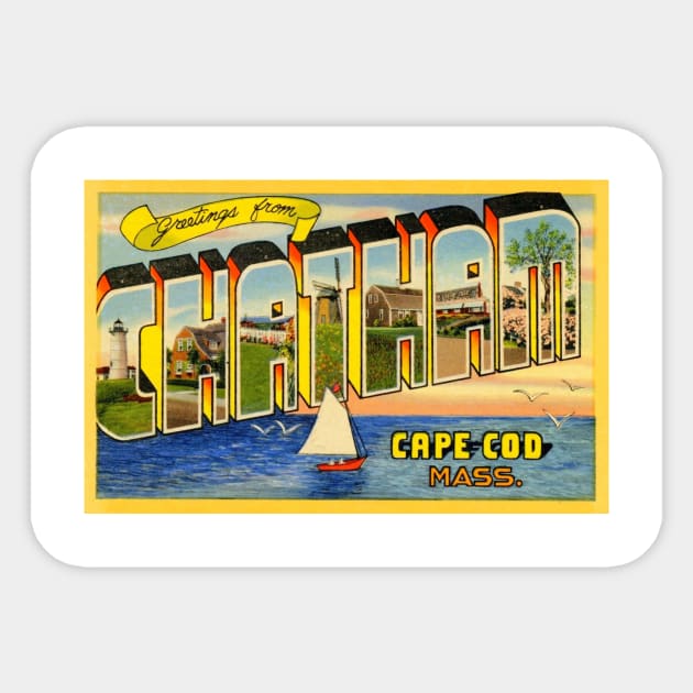 Greetings from Chatham, Cape Cod, Mass. - Vintage Large Letter Postcard Sticker by Naves